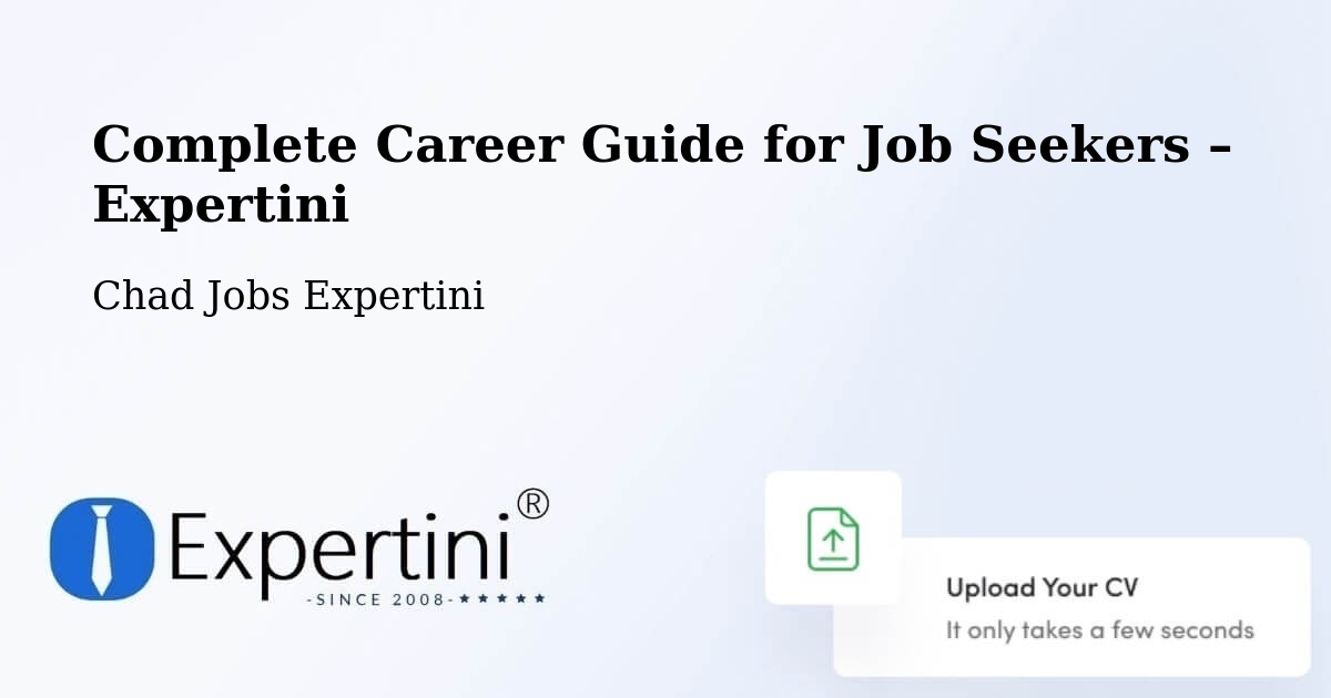 Career Guide for Job Seekers – Abéché - Abéché, Chad Jobs Expertini