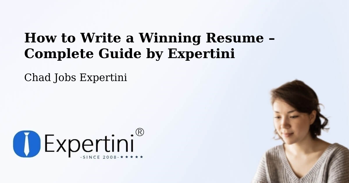 Resume Writing Guide for Job Seekers – Abéché - Abéché, Chad Jobs Expertini